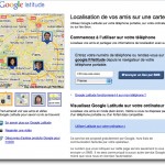 Google Latitude - Localisation de vos amis sur une carte - Validation par SMS